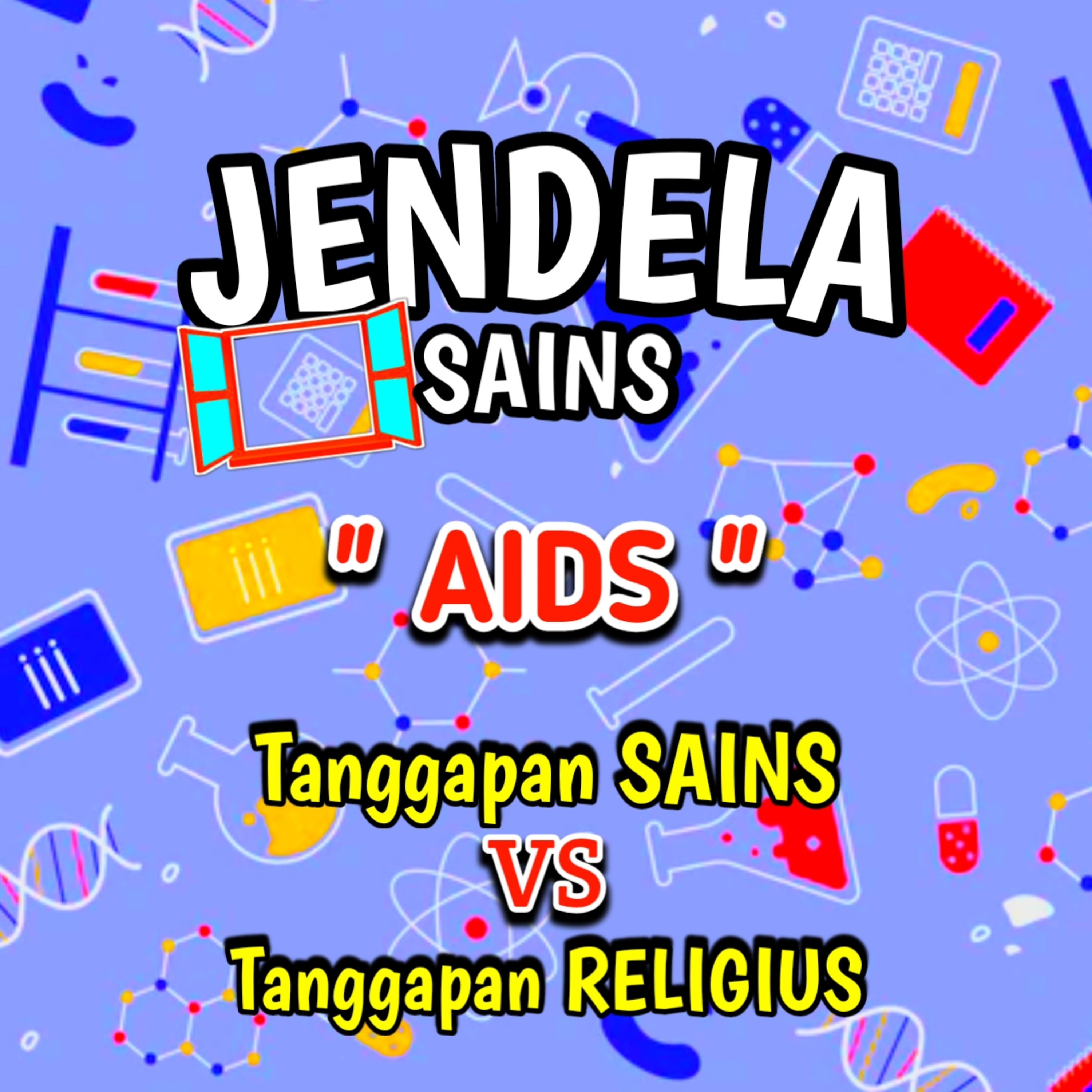 Eps 55: [AIDS] Tanggapan Sains VS Tanggapan Religius cover art