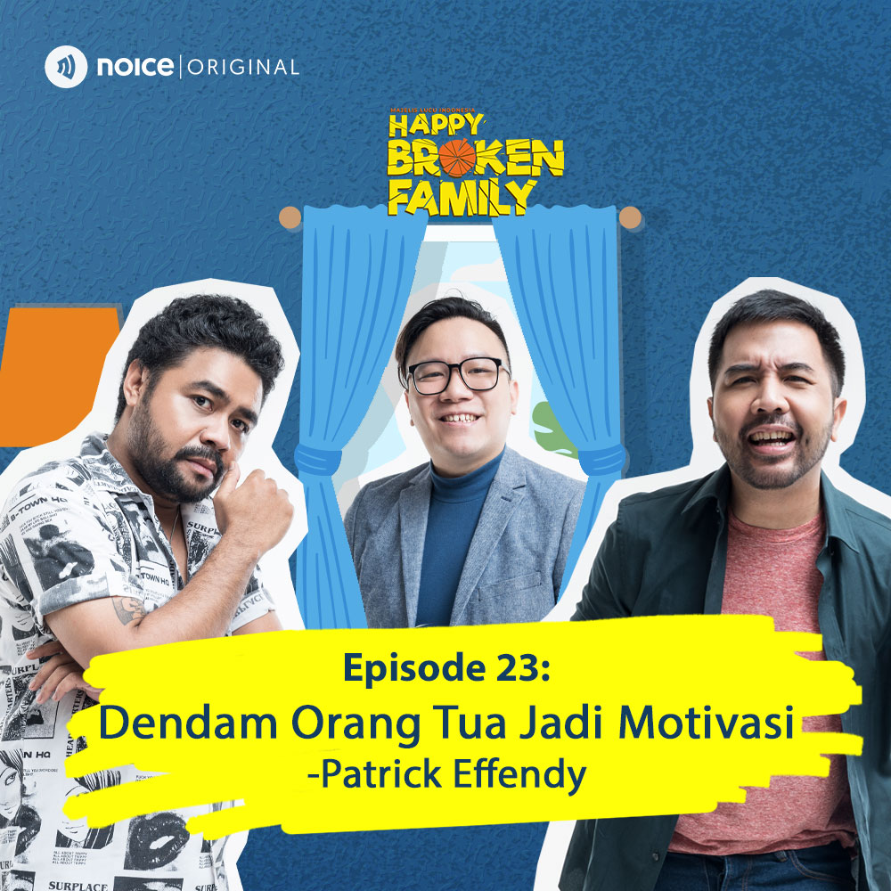 Eps 23: Dendam Orang Tua Jadi Motivasi -Patrick Effendy cover art