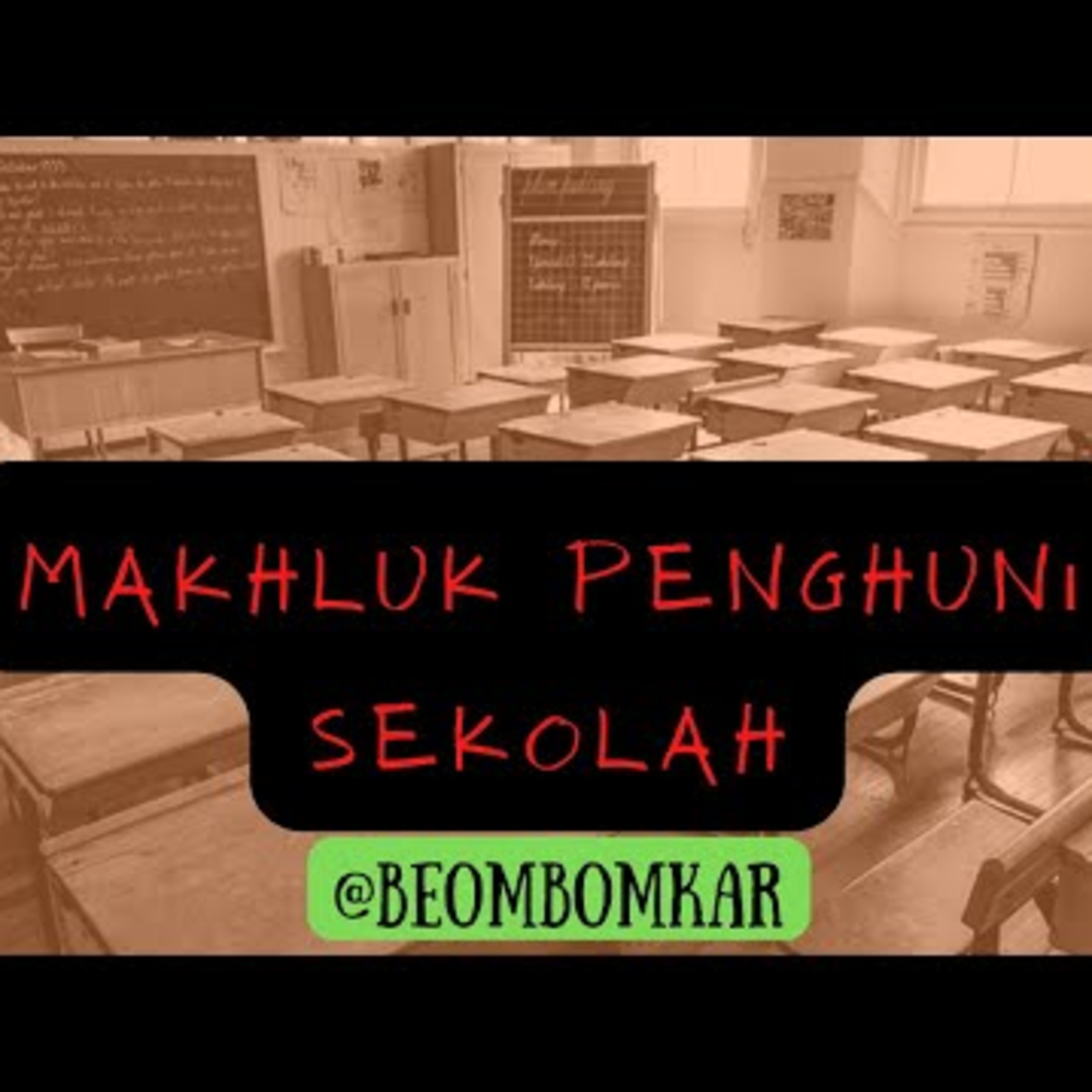MAKHLUK PENGHUNI SEKOLAH | Cerita sekolah horor cover art