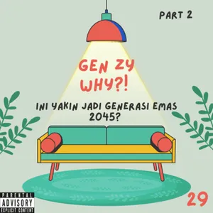 Angkringan Malam (S3) #29 Gen zy Why?! Ini Yakin jadi generasi emas 2045?  Part 2 cover art