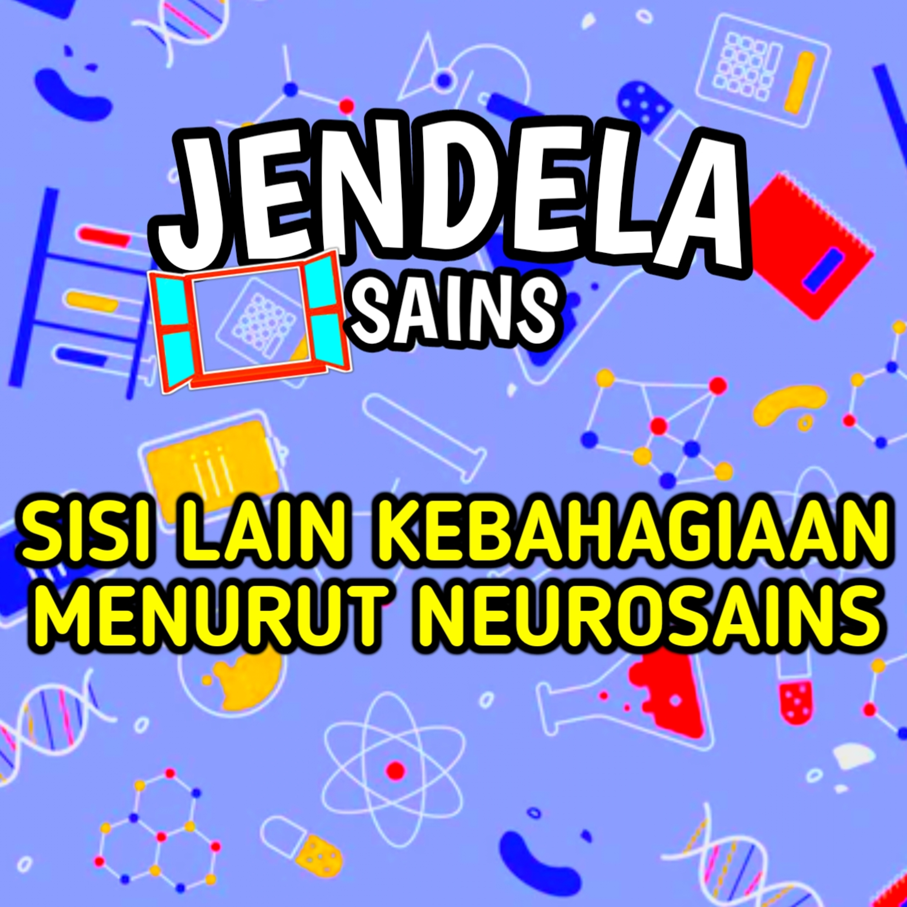 Eps 42: sisi lain kebahagiaan menurut neurosains cover art