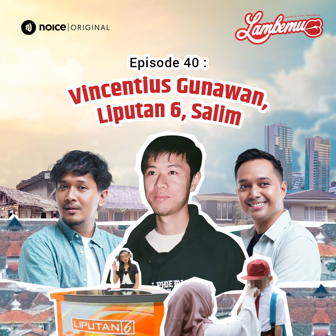 Eps 40: Vincentius Gunawan, Liputan 6, Salim cover art