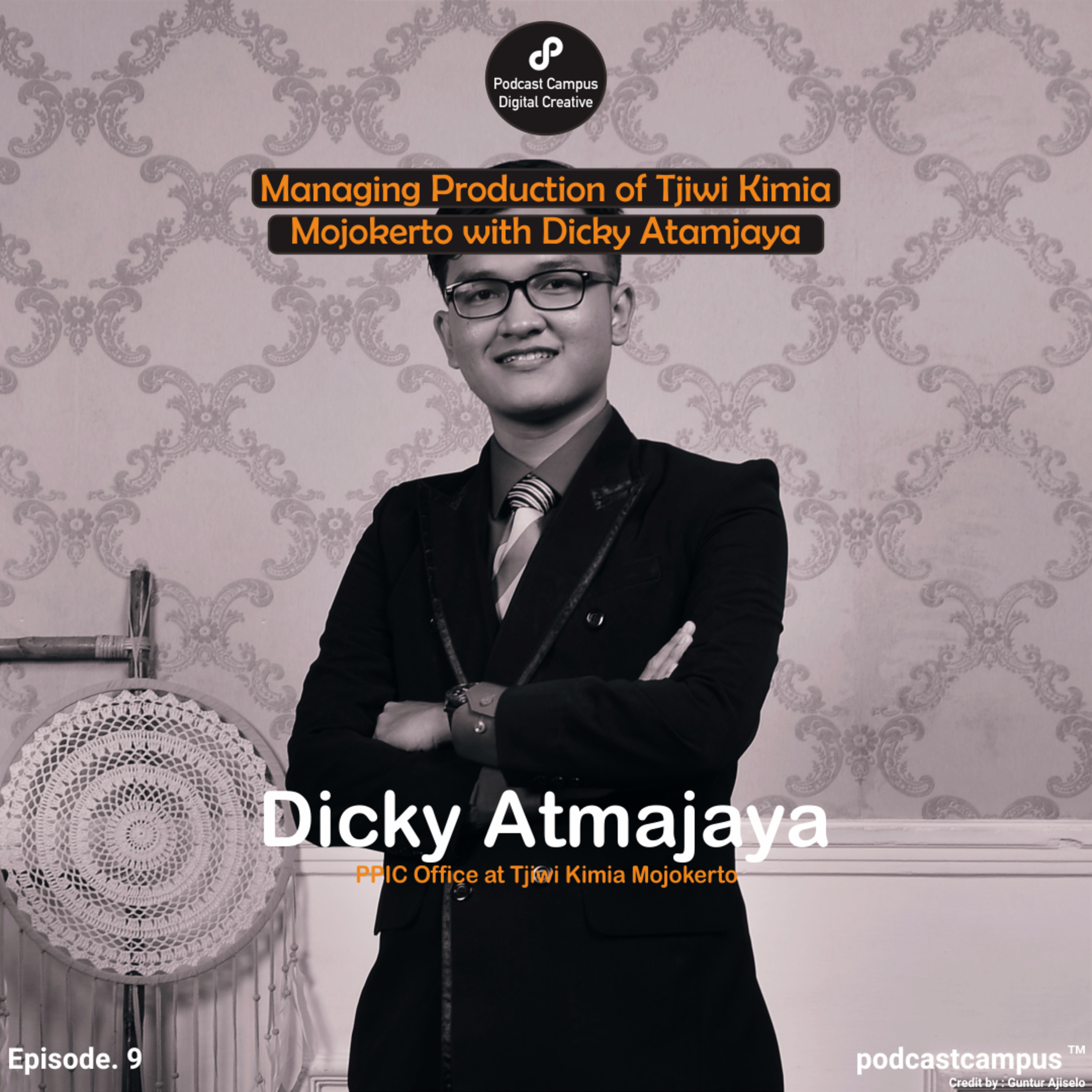 EPS.25 - 925: Managing Production of Tjiwi Kimia Mojokerto with Dicky Atmajaya cover art