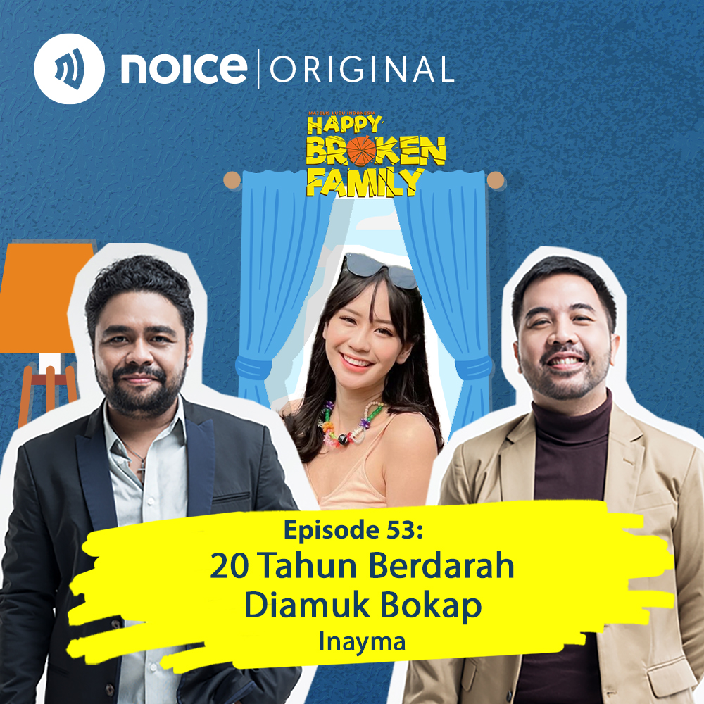 Eps 53: 20 Tahun Berdarah Diamuk Bokap -Inayma cover art