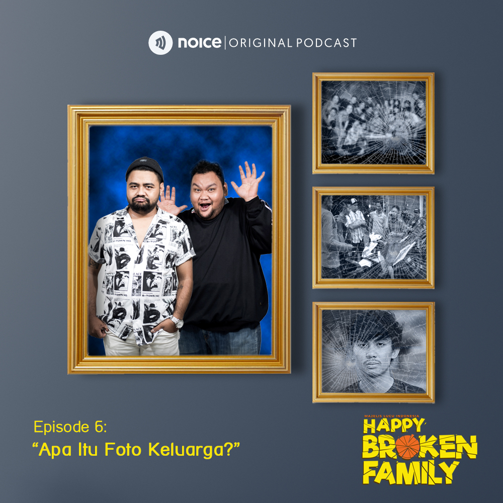 Eps 06: "Apa Itu Foto Keluarga?" cover art