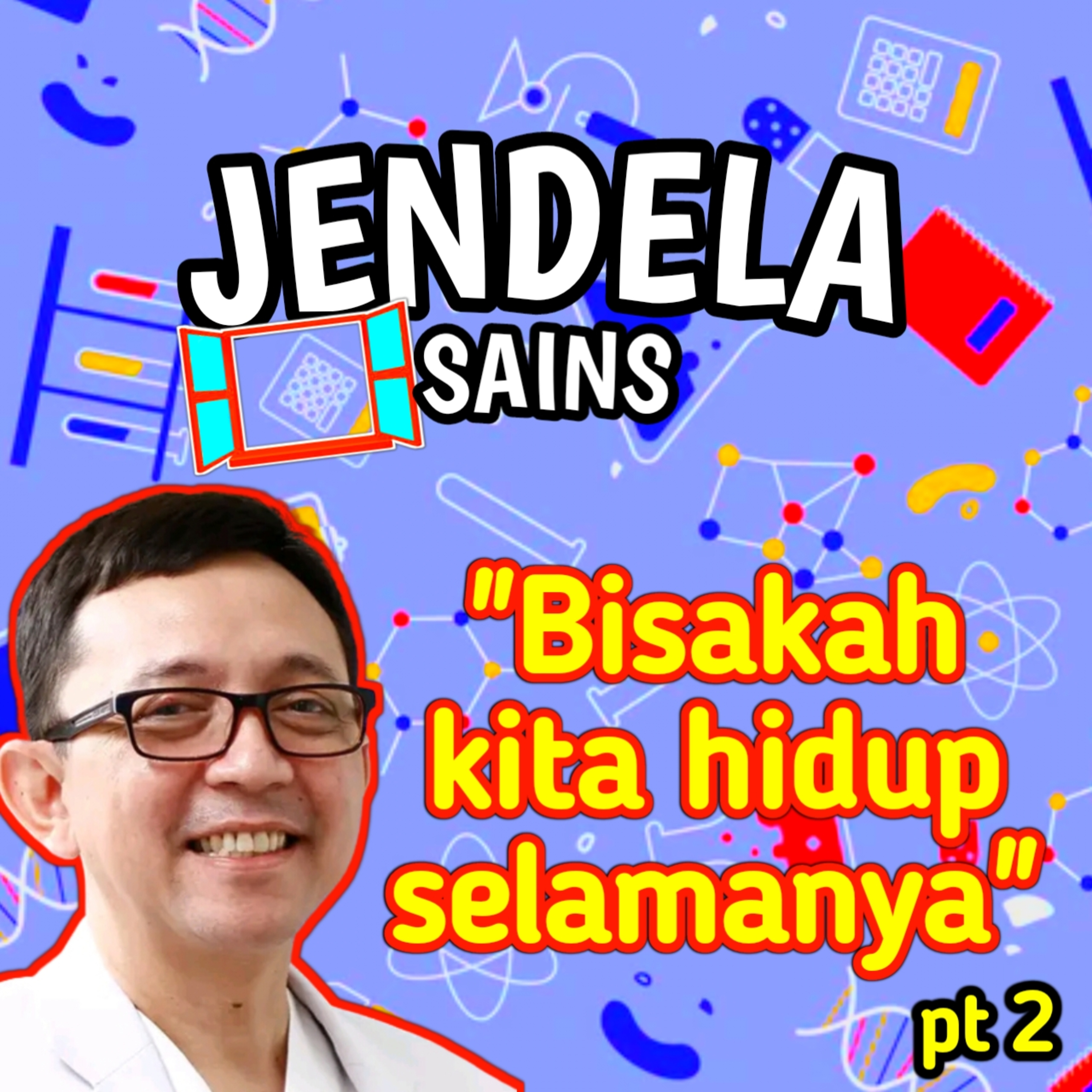 Eps 38: Keabadian, bisakah kita hidup selamanya part 2, Dr Ryu Hasan cover art