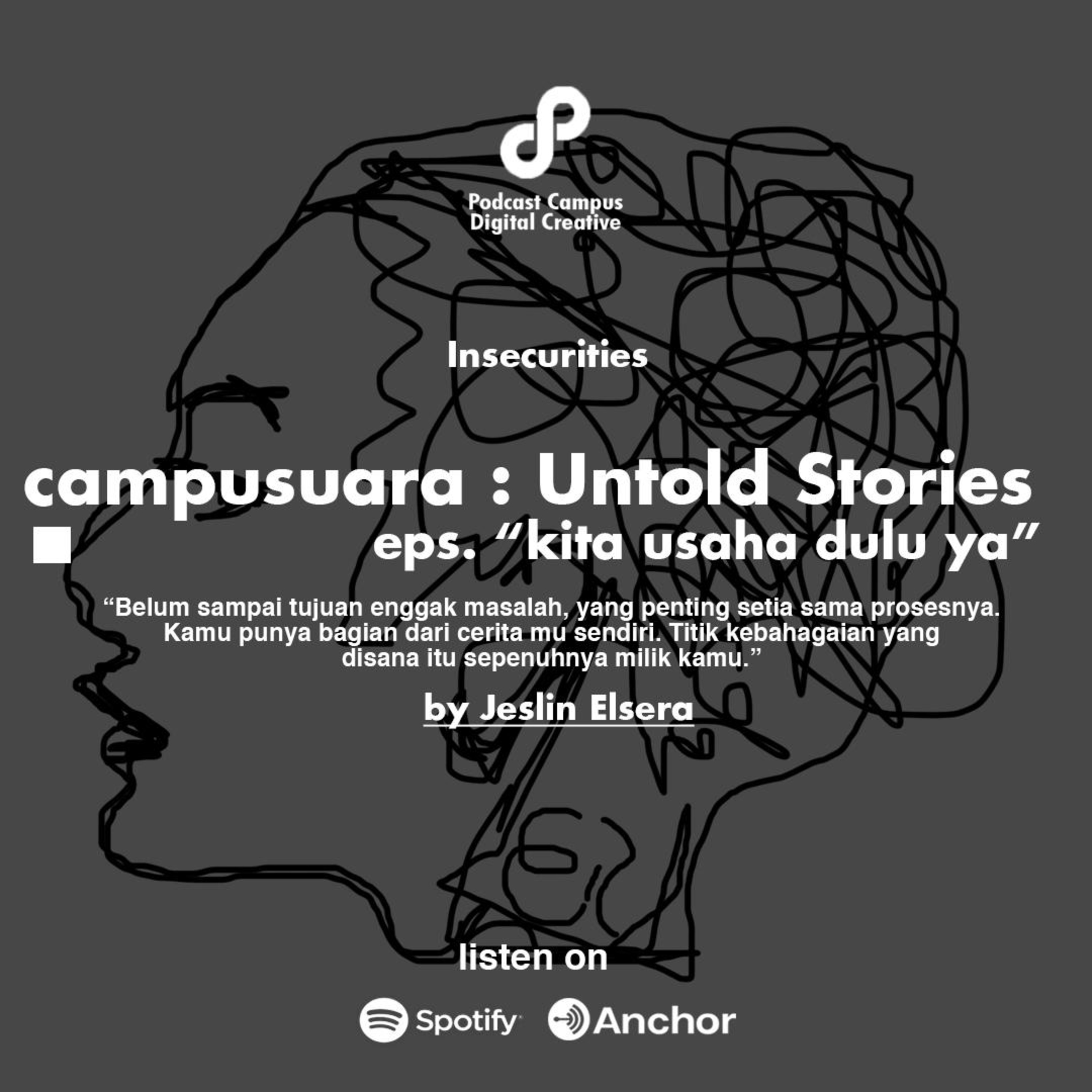 Eps 35 - Campusuara: Untold Stories Eps. Insecurities cover art