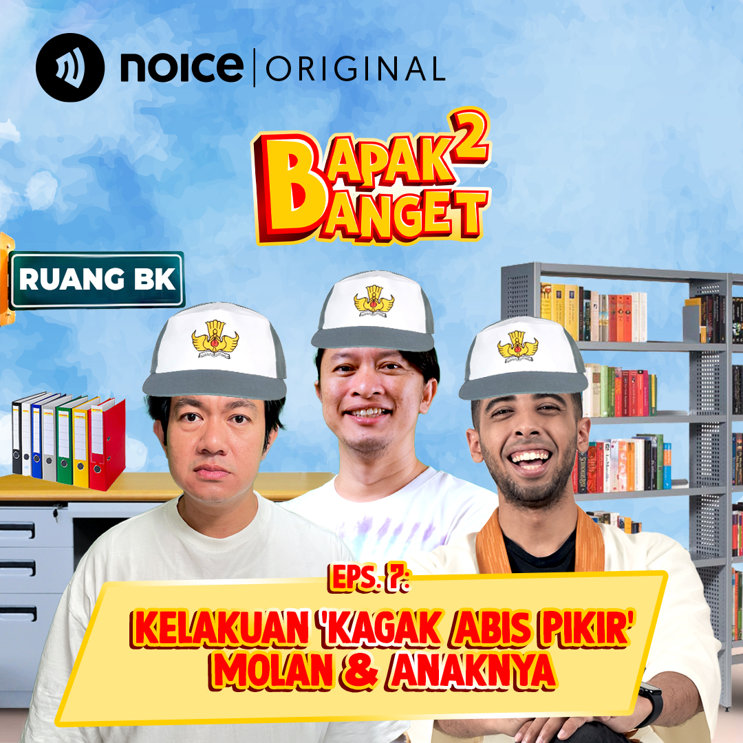 Eps 7: Kelakuan 'Kagak Abis Pikir' Molan & Anaknya cover art