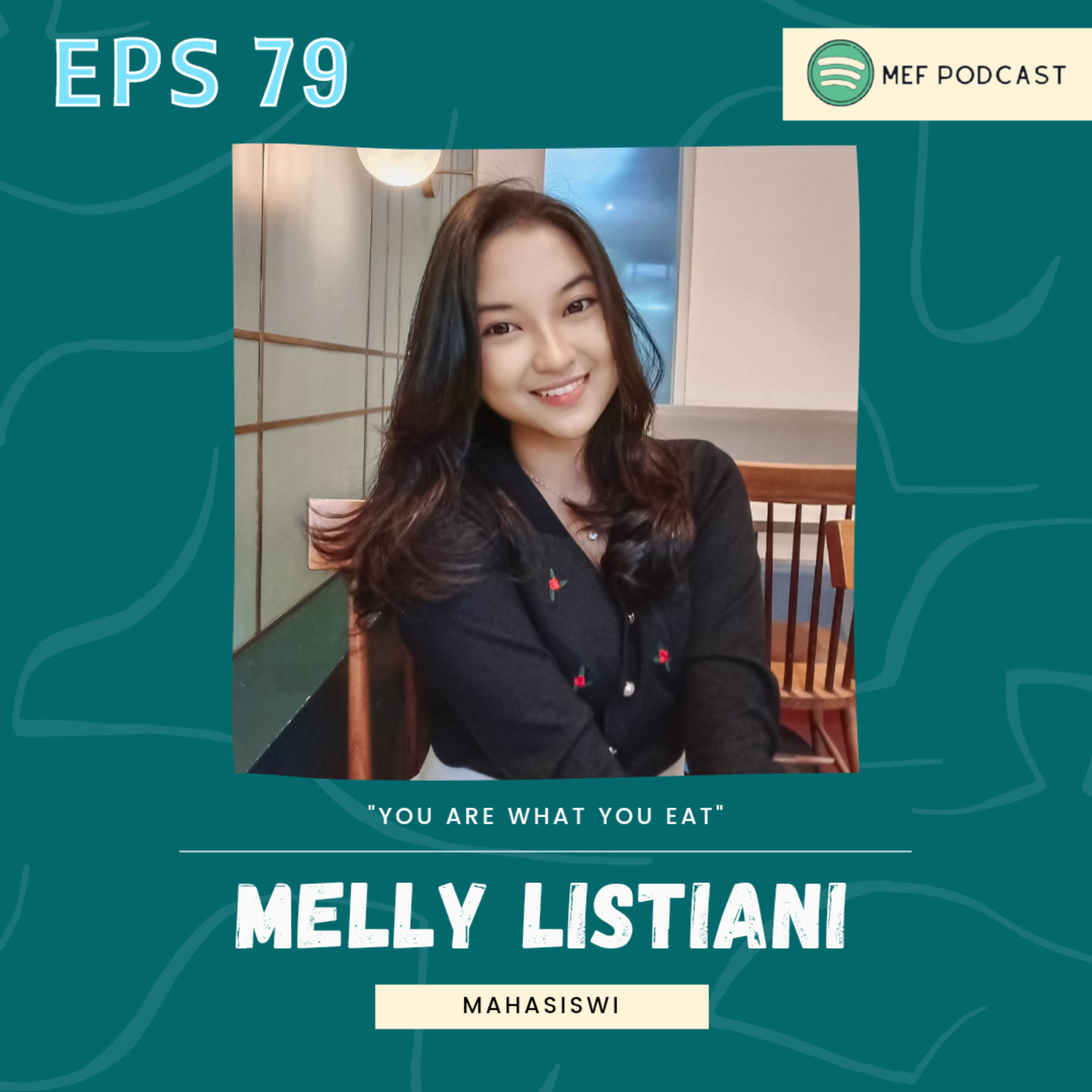 Eps 79: You Are What You Eat | ft Melly Listiani cover art