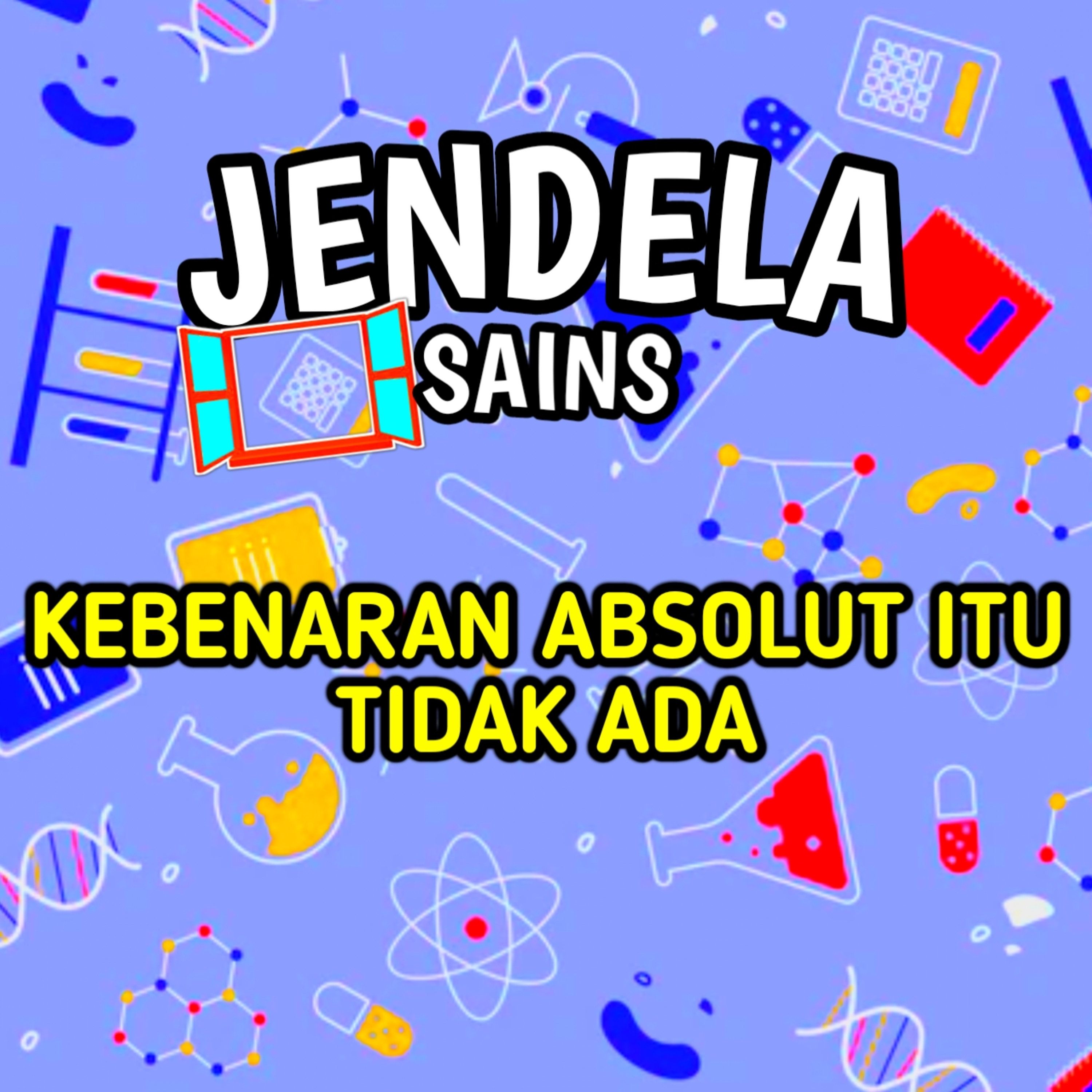 Eps 45: Kebenaran absolut itu tidak ada cover art