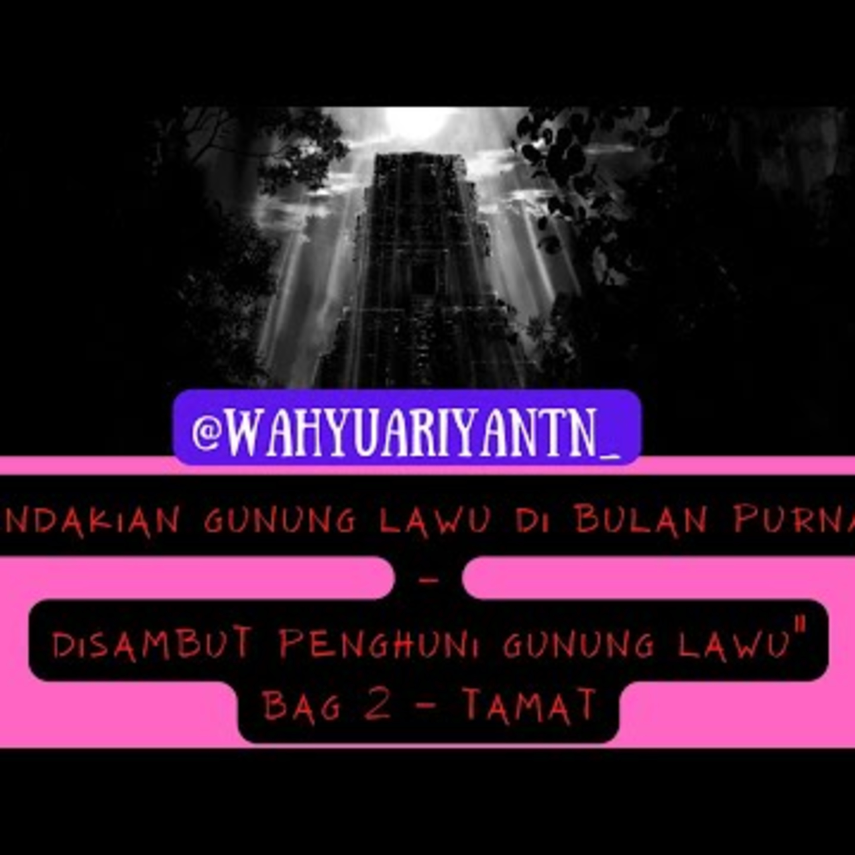 PENDAKIAN GUNUNG LAWU DI BULAN PURNAMA 2 cover art