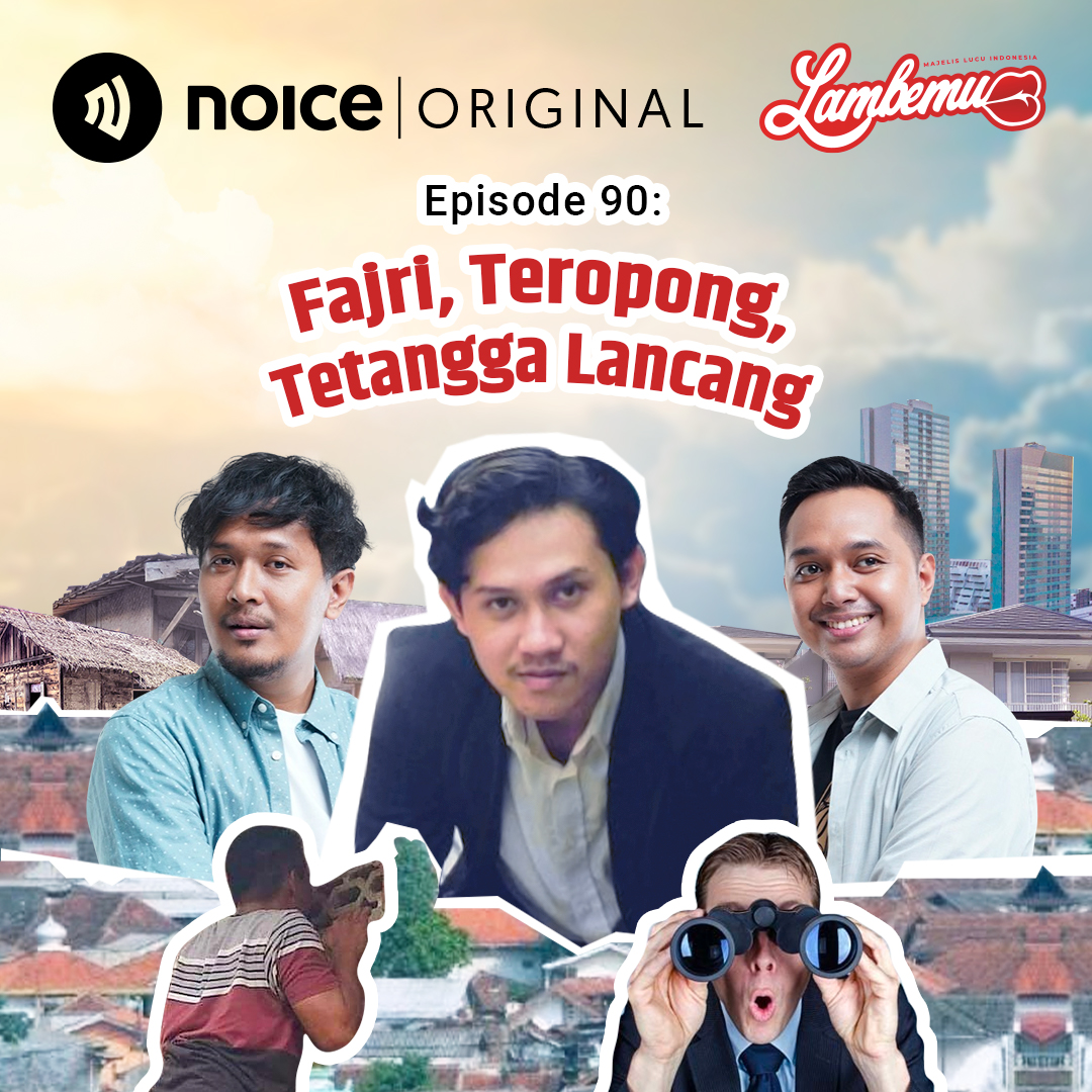 Eps 90: Fajri, Teropong, Tetangga Lancang cover art