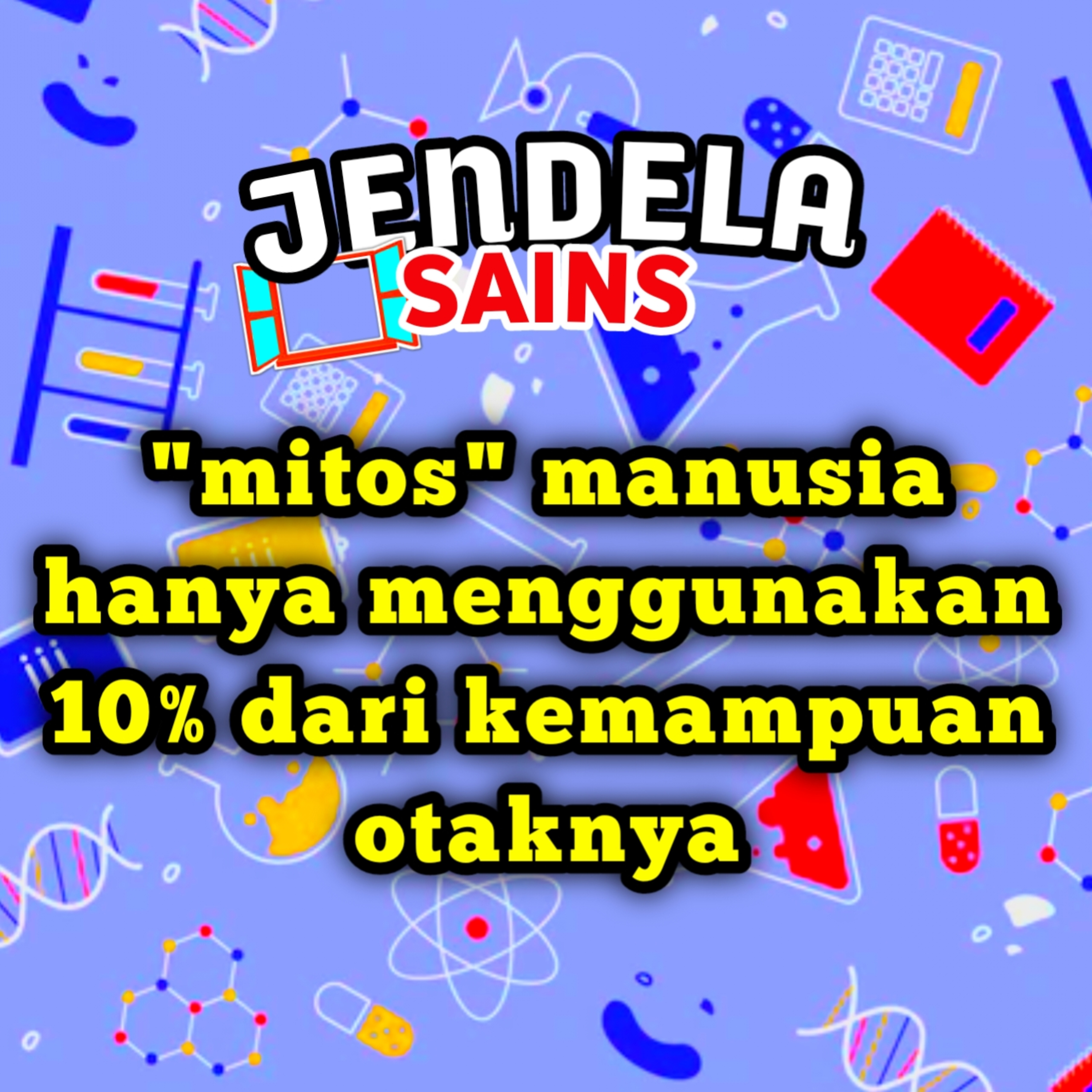 Eps 14: Manusia hanya menggunakan 10% dari kemampuan otaknya adalah MITOS cover art