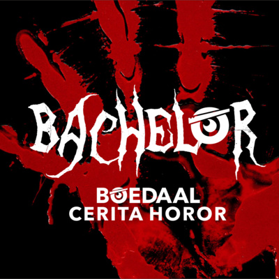Bachelor | Boedaal Cerita Horor #01 cover art