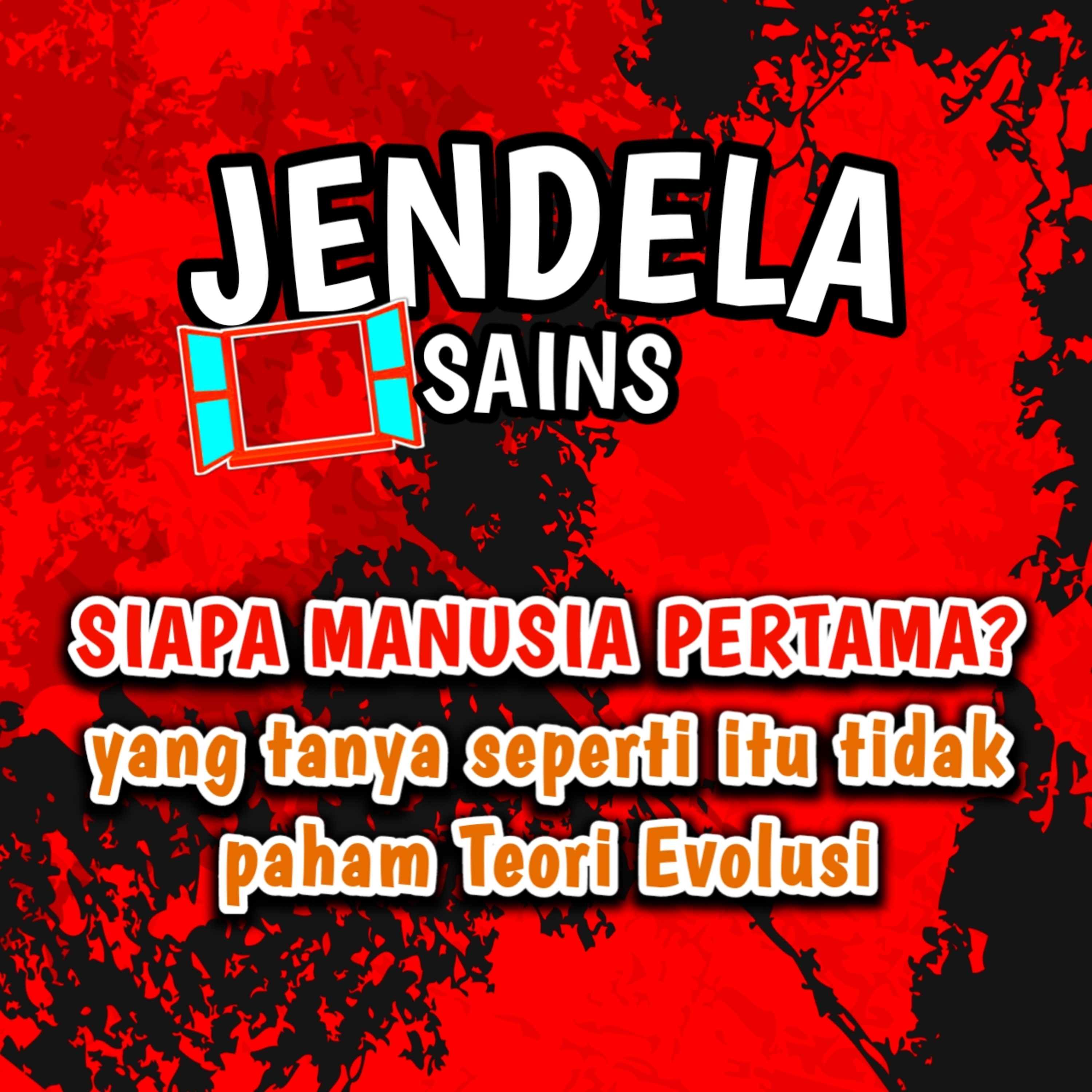 Eps 99: SIAPA MANUSIA PERTAMA? yang tanya seperti itu tidak paham Teori Evolusi cover art