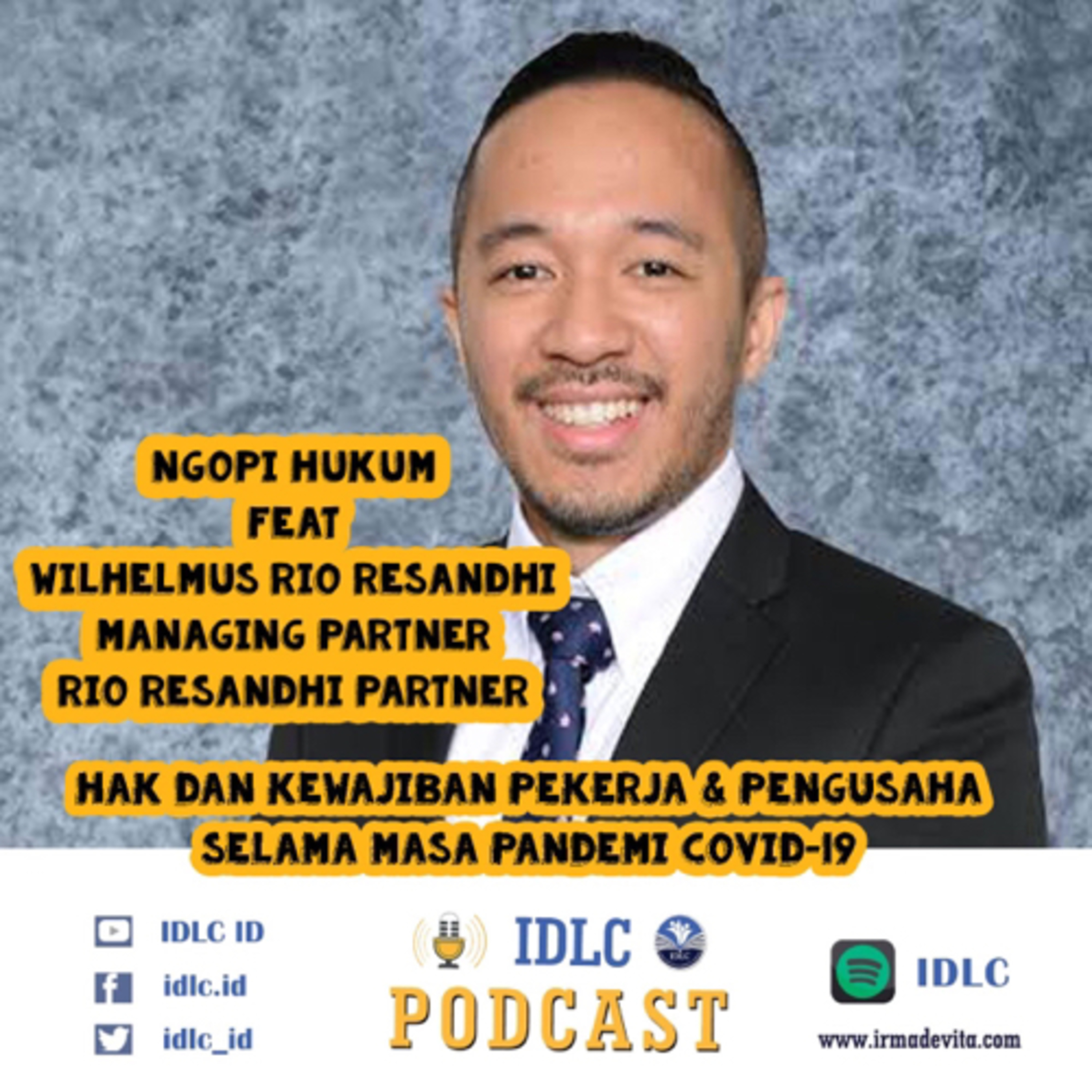 Eps: 34 “Hak Pekerja Dan Pengusaha Akibat Covid-19" ft W.Rio Resandhi (Rio Resandhi & Partners) cover art