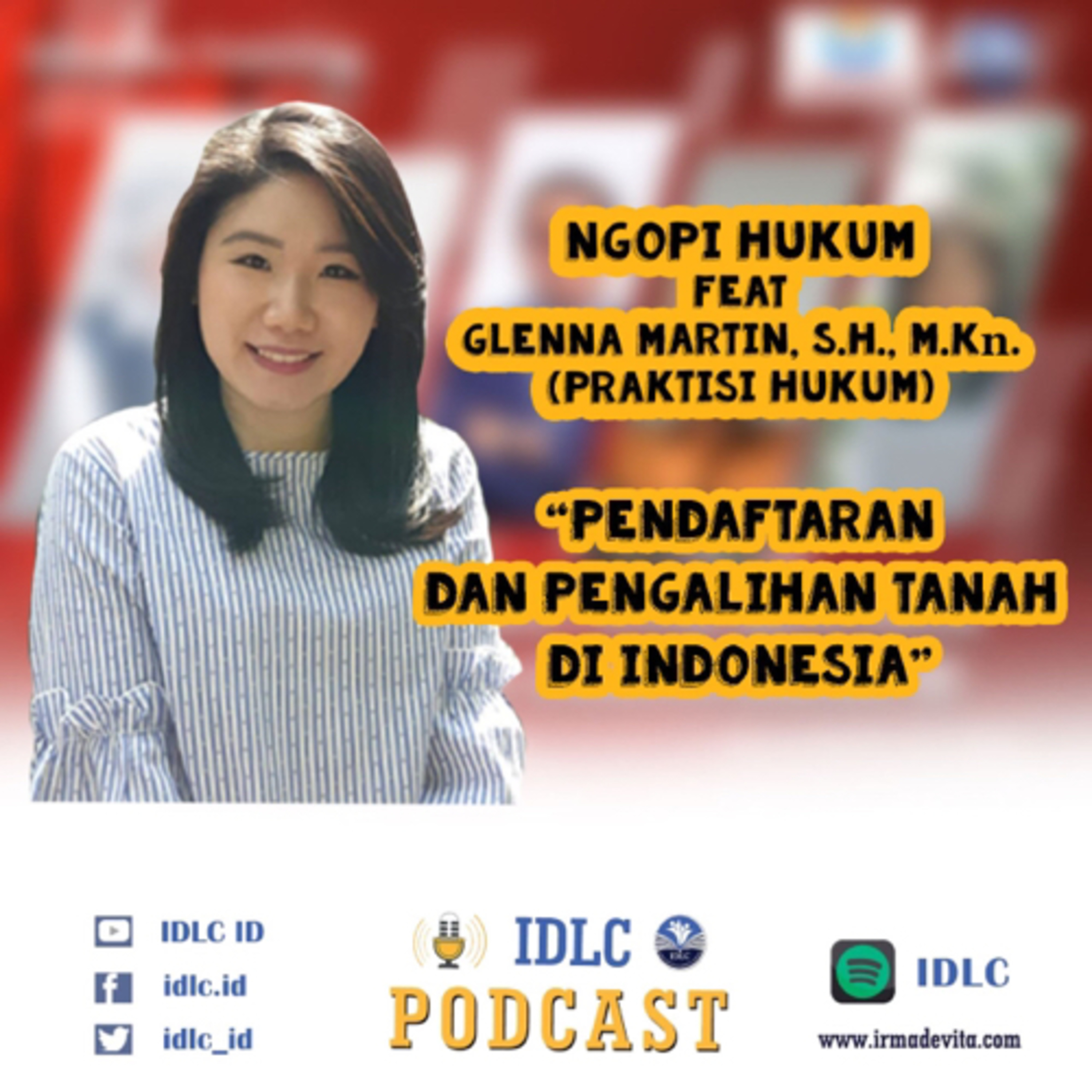 Eps: 65 “PENDAFTARAN DAN PENGALIHAN TANAH DI INDONESIA” ft Glenna Martin, S.H., M.Kn. cover art