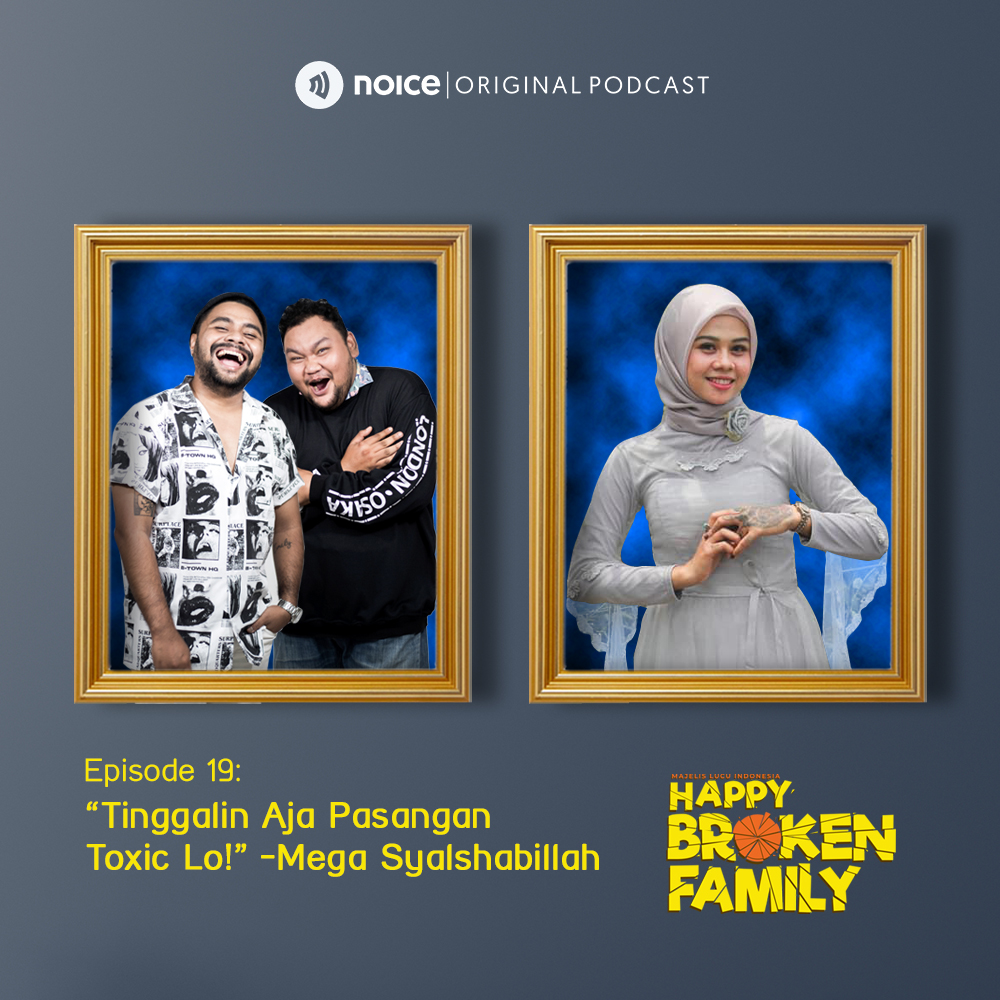 Eps 19: “Tinggalin Aja Pasangan Toxic Lo!” -Mega Syalshabillah cover art