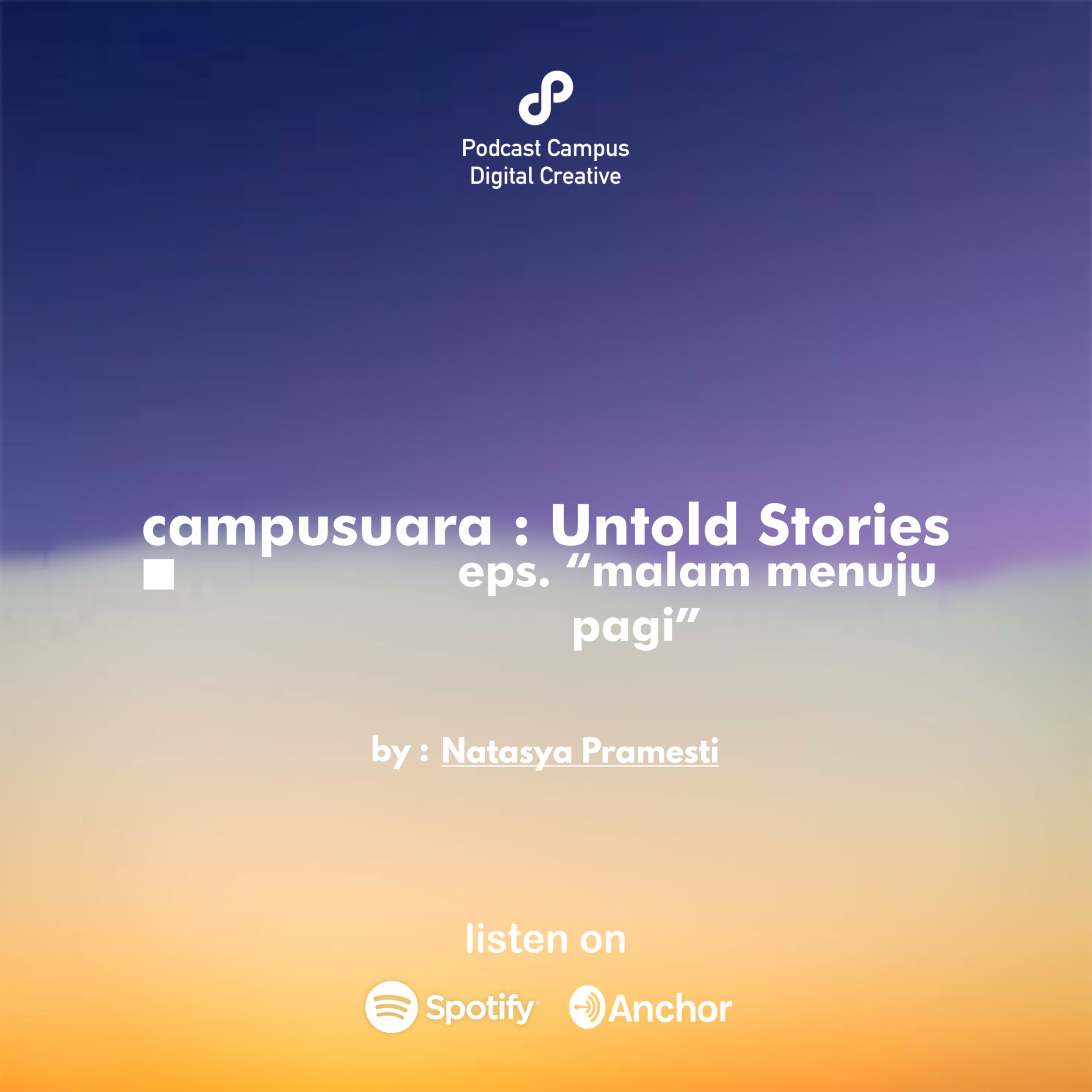 EP. 9 - Campusuara : "Malam Menuju Pagi" cover art
