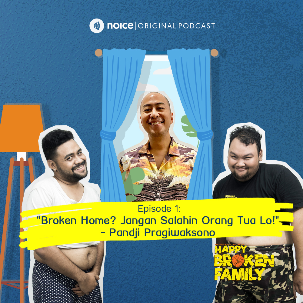 Eps 01: "Broken Home? Jangan Salahin Orang Tua Lo!" -Pandji Pragiwaksono cover art
