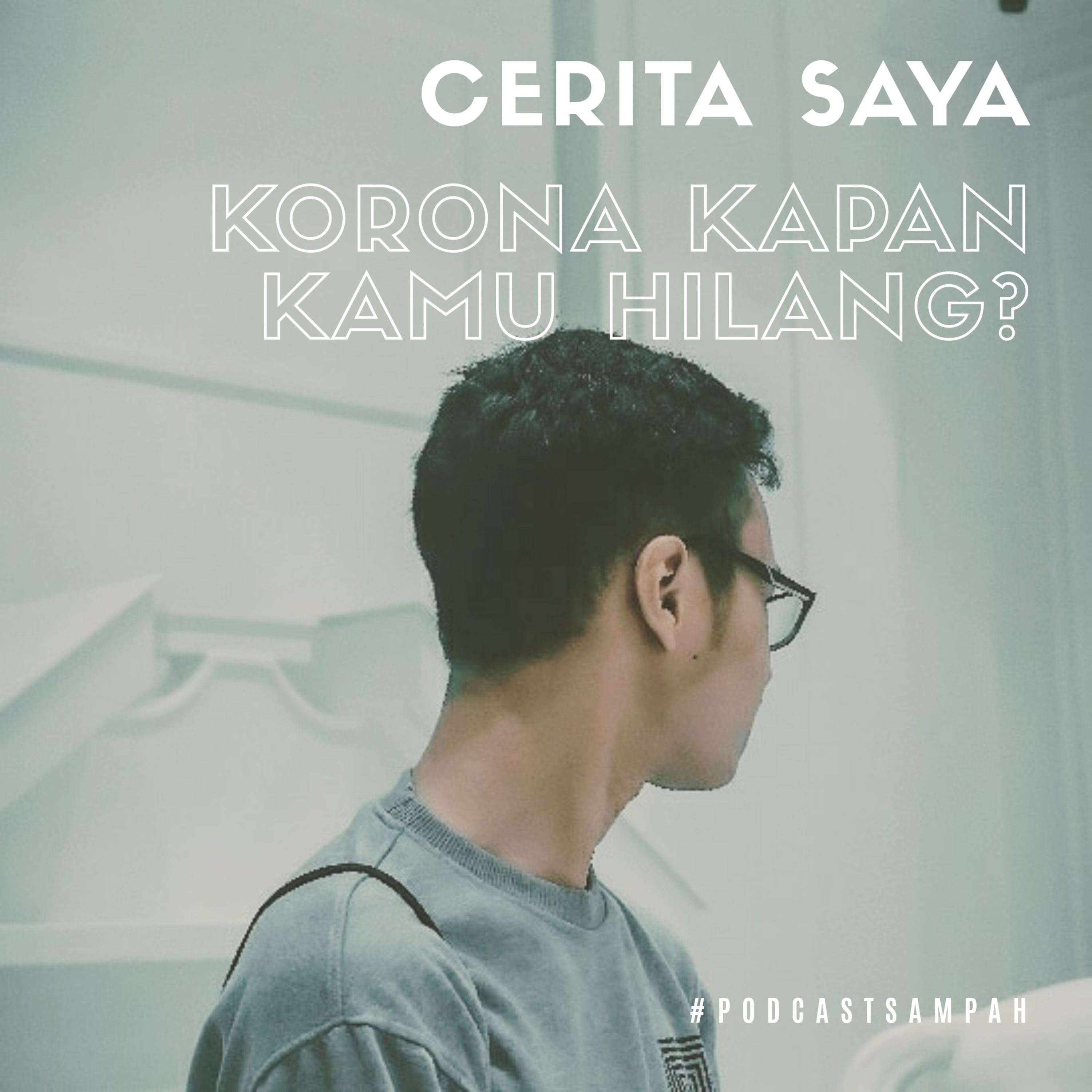 CERITA SAYA #4 KORONA KAPAN KAMU PERGINYA ??? cover art