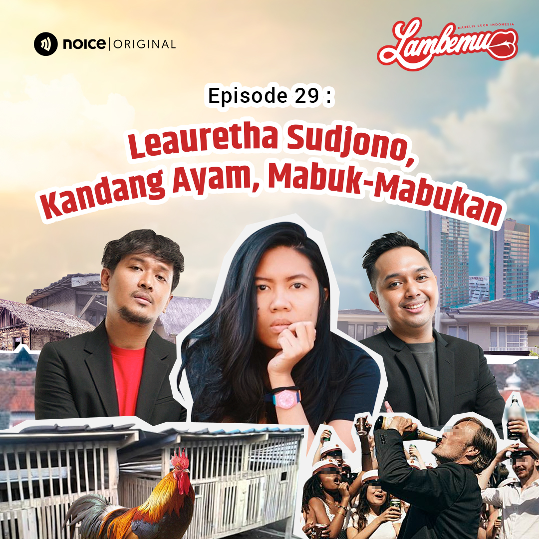 Eps 29: Leauretha Sudjono, Kandang Ayam, Mabuk-Mabukan cover art