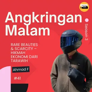 Angkringan Malam (S3) #41 "RARE BEAUTIES & SCARCITY – HIKMAH EKONOMI DARI TARAWIH" cover art