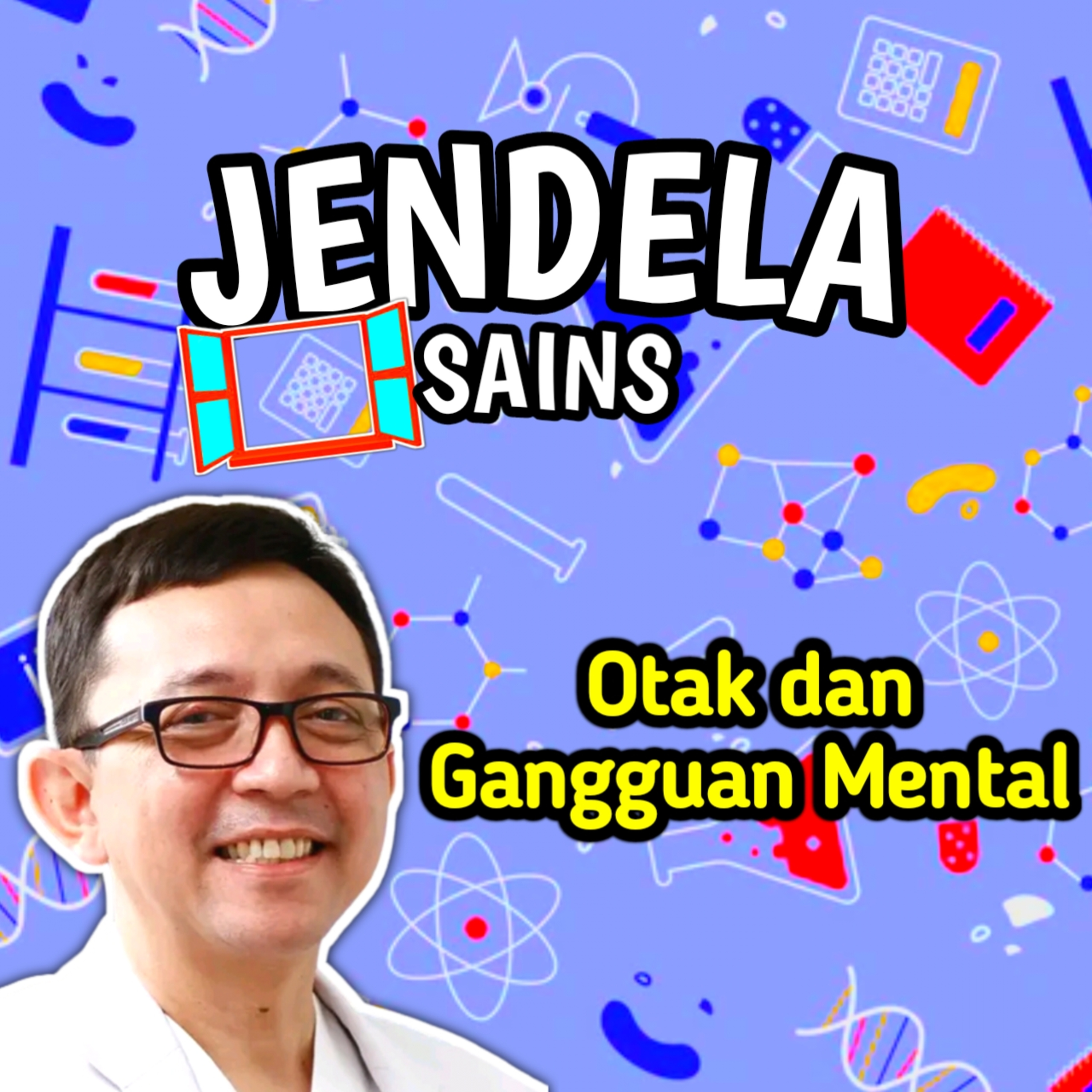 Eps 53: Otak dan Gangguan Mental bersama Ryu Hasan cover art
