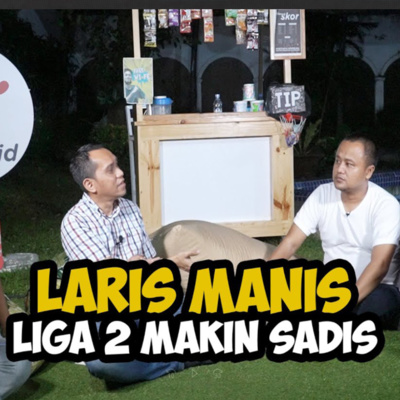 Laris Manis Liga 2 Makin Sadis cover art