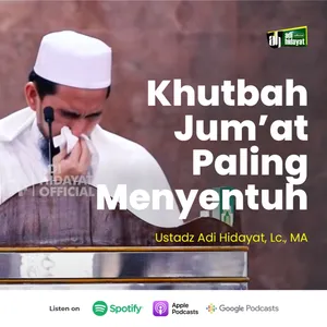 Khutbah Jum'at Paling Menyentuh - Ustadz Adi Hidayat cover art
