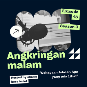 Angkringan Malam (S3) #15 "Kekayaan Adalah Apa yang ada lihat" cover art