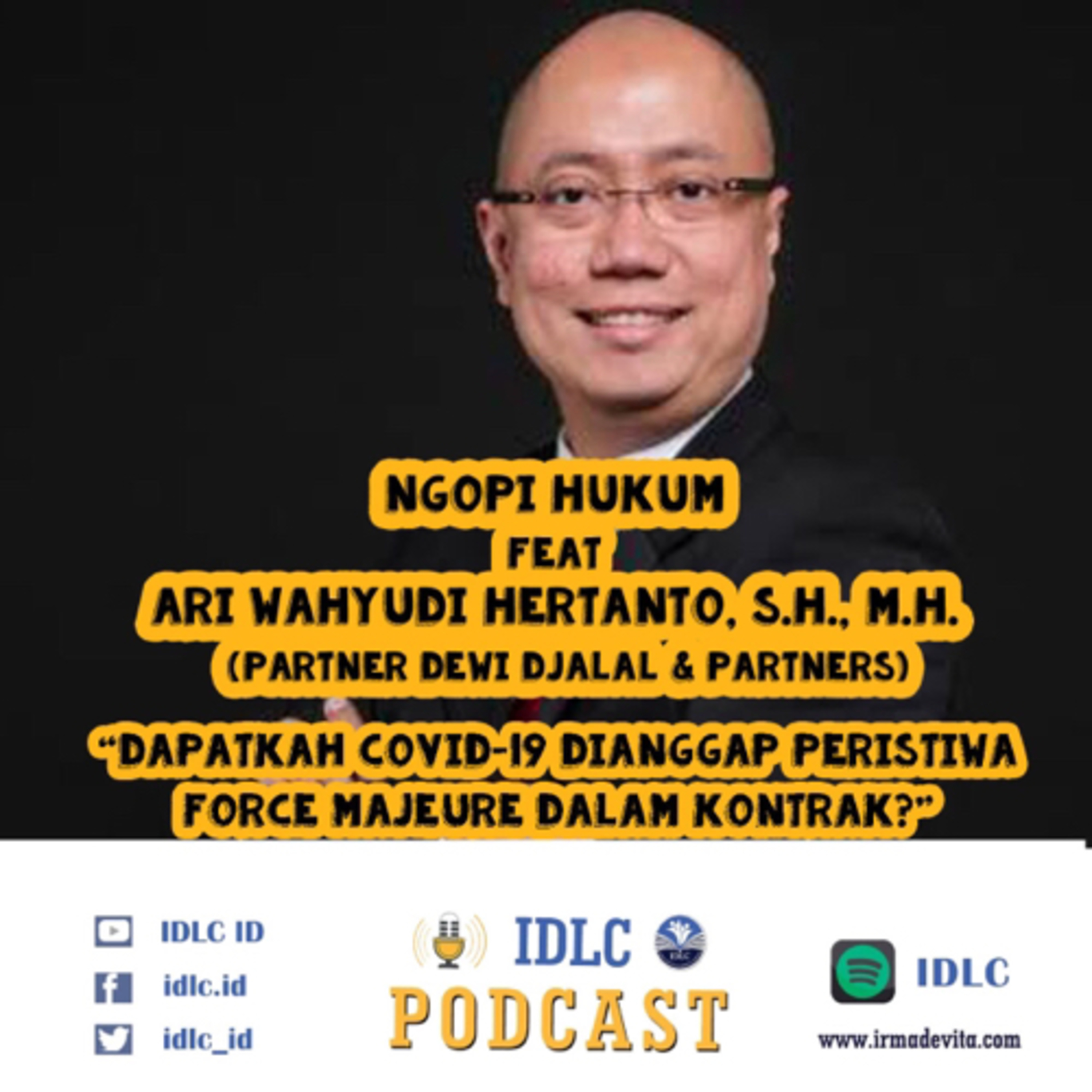 Eps: 37 “DAPATKAN COVID-19 DIANGGAP PERISTIWA FORCE MAJEURE DALAM KONTRAK?” ft Ari Wahyudi Hertanto cover art