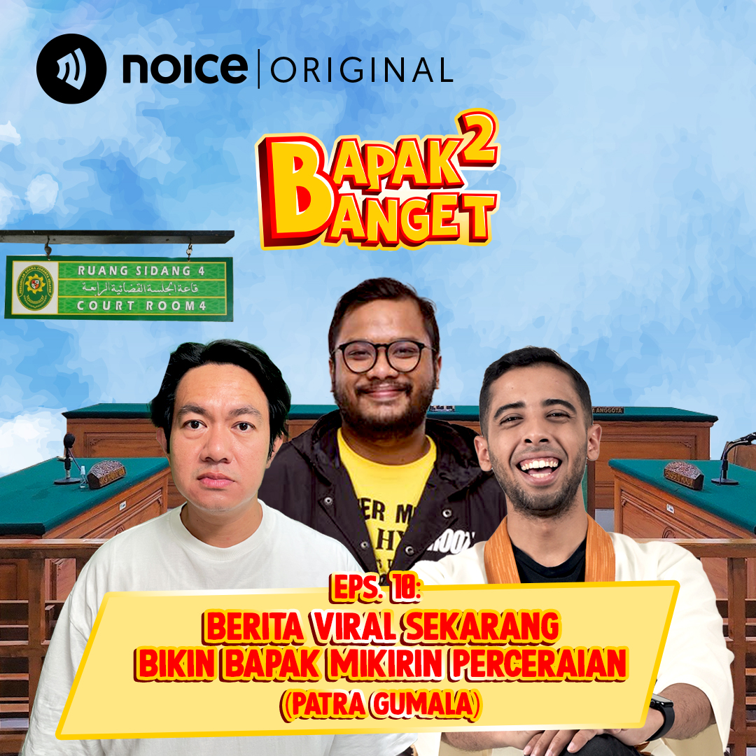 Eps 10: Berita Viral Sekarang Bikin Bapak Mikirin Perceraian (Patra Gumala) cover art
