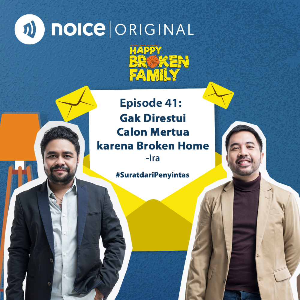 Eps 41: Gak Direstui Calon Mertua Karena Broken Home -Ira #SuratDariPenyintas cover art