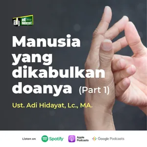 Manusia Yang Dikabulkan Doanya (Part 1) - Ustadz Adi Hidayat cover art