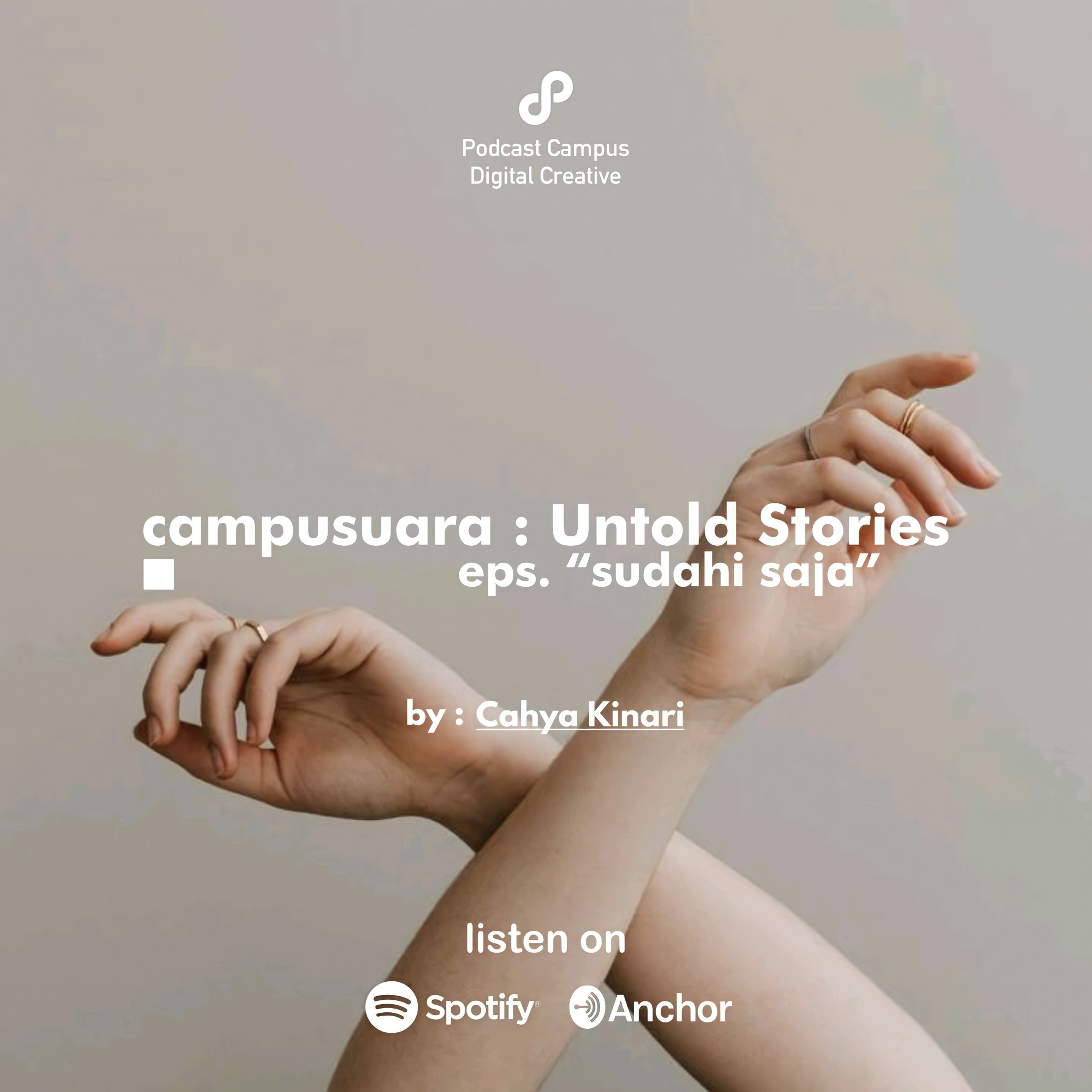 EP. 18 - Campusuara : “Sudahi Saja” cover art