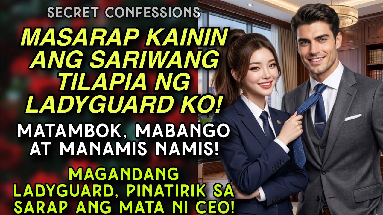 LADYGUARD, PINAT1R1K ANG MATA NI CEO| ADRIAN & ALTHEA | SECRET CONFESSIONS | TAGALOG STORY | KWENTO cover art