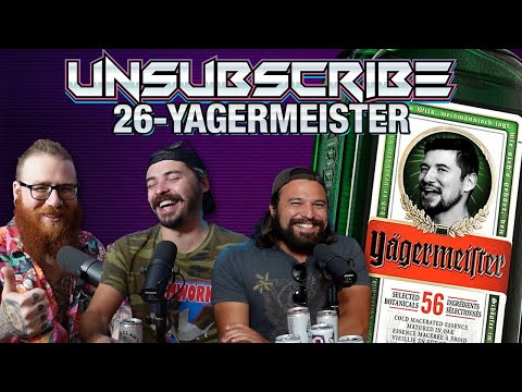 YAGERMEISTER ft. Brandon Herrera - Unsubscribe Podcast Ep 26 cover art
