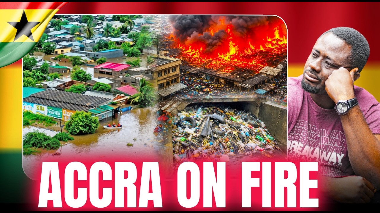 Accra Floods and Fire Disaster-A Curse or National Emergency. Must Watch! cover art