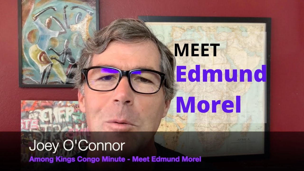 Among Kings Congo Minute - Meet Edmund Morel cover art