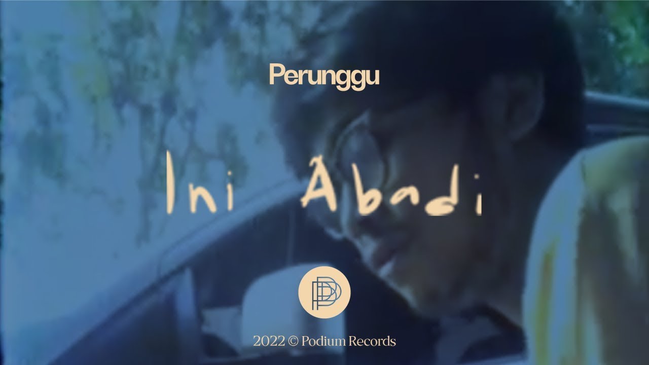 Perunggu - Ini Abadi (Video Lirik) cover art