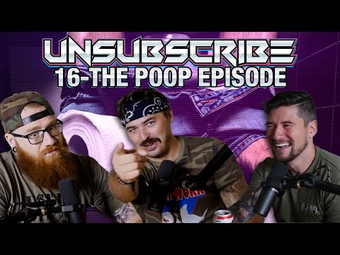 THE POOP EPISODE - Unsubscribe Podcast Ep 16 cover art