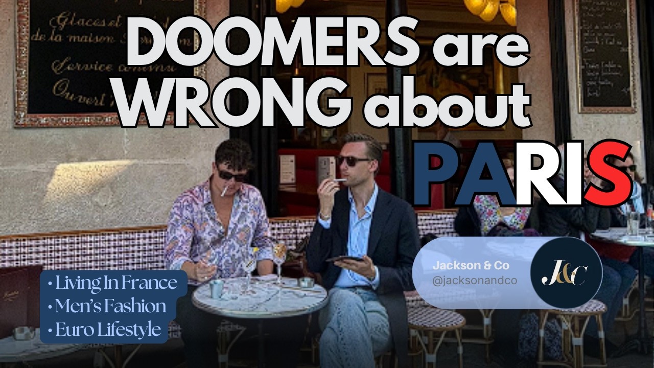 DOOMERS are WRONG about PARIS 🇫🇷 | Euro Lifestyle Is Peak | Men's Fashion | Living In France cover art