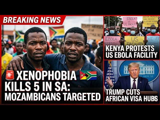 🚨 SOUTH AFRICA XENOPHOBIA K*LLS FIVE: Mozambicans Murdered + Kenya Protests US Ebola Facility cover art