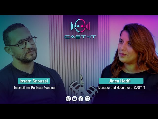 Podcast Cast IT  Issam Snoussi International Business Manager cover art