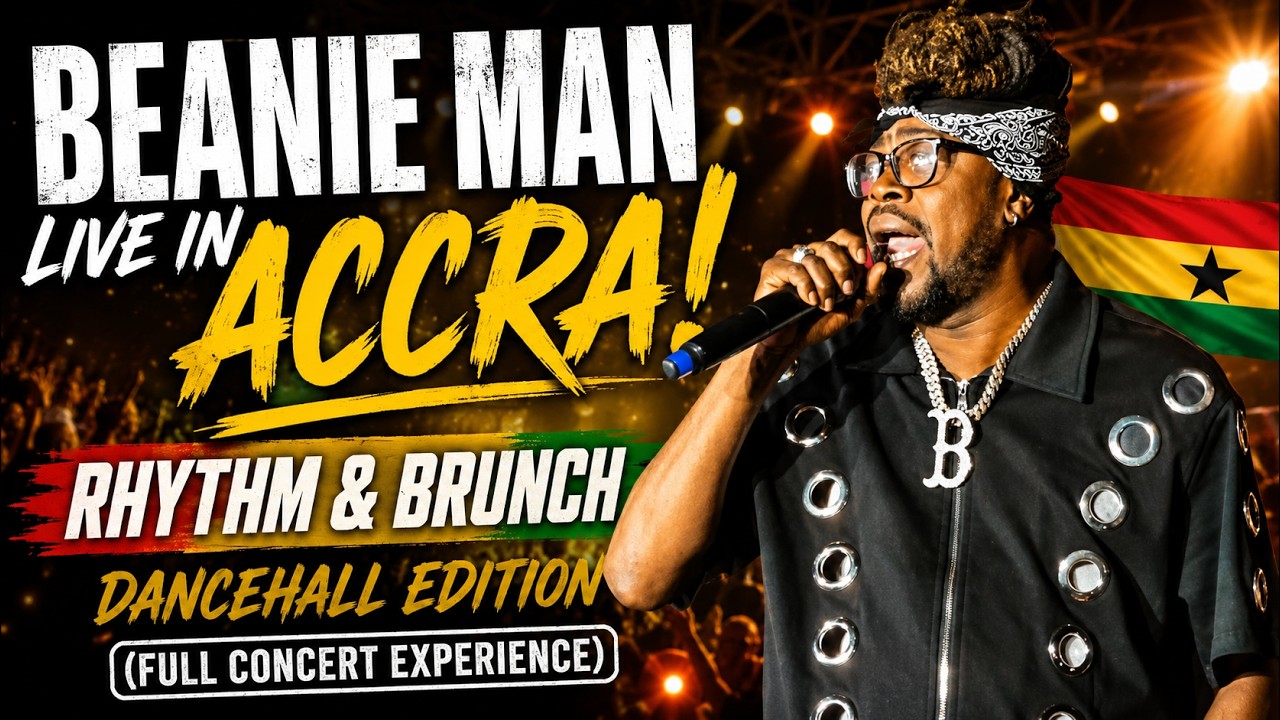 BEANIE MAN LIVE IN ACCRA! Rhythm & Brunch Dancehall Edition (Full Concert Experience) 🇬🇭 cover art
