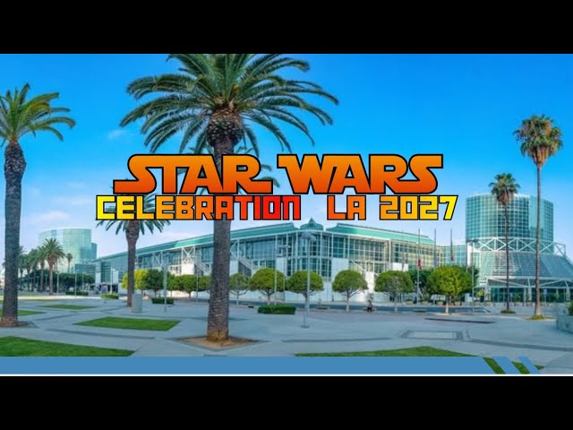Ready for StarWars Celebration 2027? cover art