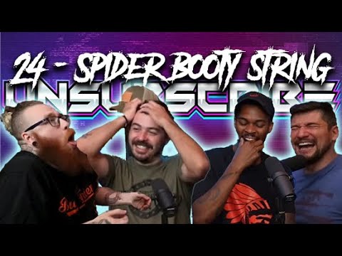 SPIDER BOOTY STRING ft. NIGEL JONES - Unsubscribe Podcast Ep 24 cover art