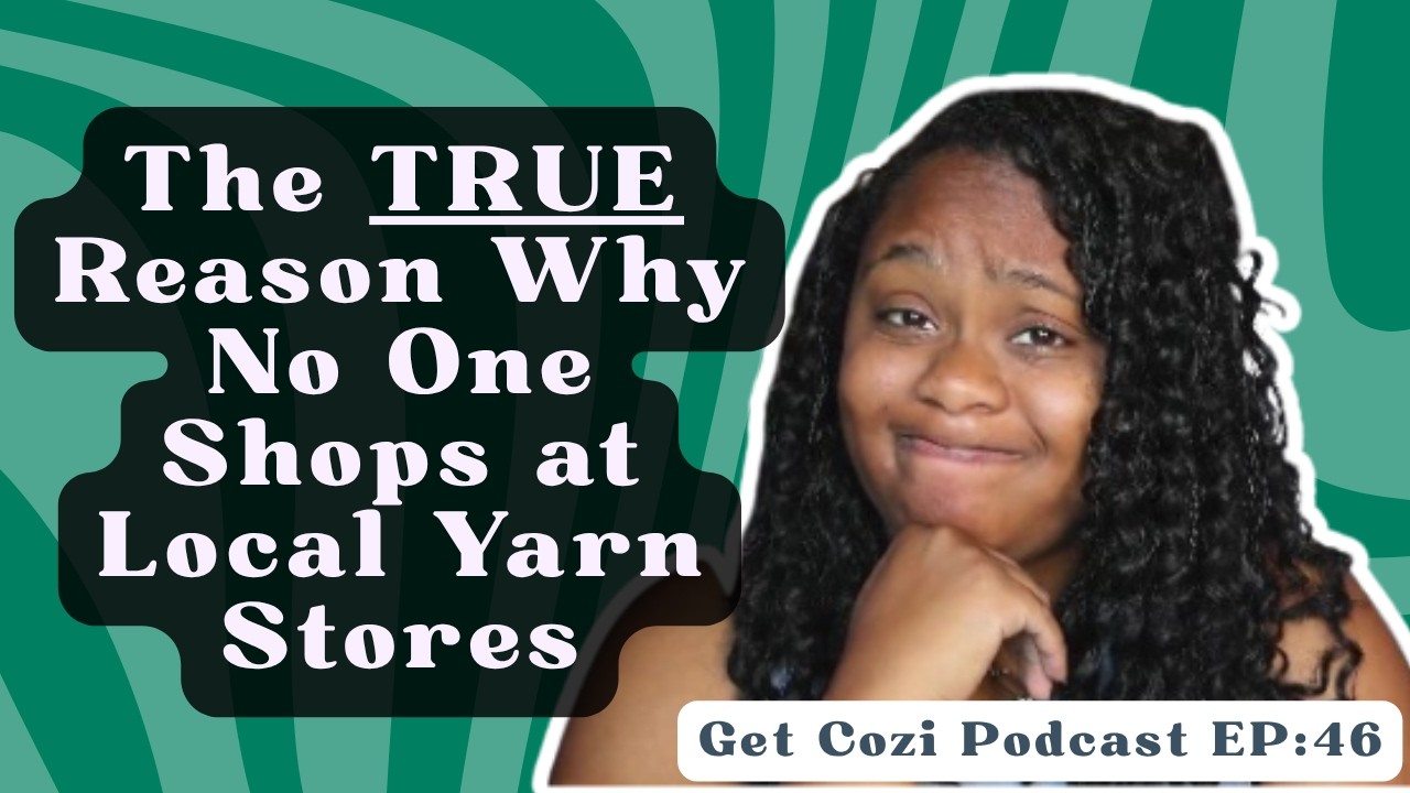 The TRUE reason why Local Yarn Stores will be a thing of the past! HOW DO WE FIX IT?! cover art