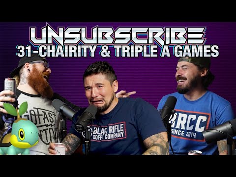 Charity & Triple A Games - Unsubscribe Podcast Ep 31 cover art